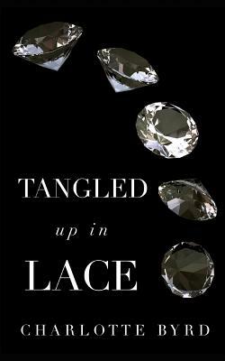 Tangled Up in Lace by Charlotte Byrd