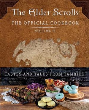 The Elder Scrolls: The Official Cookbook, Vol. 2 by Victoria Rosenthal, Victoria Rosenthal, Erin Kwong