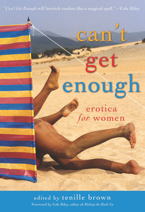 Can't Get Enough by Tilly Hunter, Lucy Felthouse, Erzabet Bishop, Hilary Keyes, Harper Bliss, Jacqueline Applebee, JoAnne Kenrick, Tenille Brown, Kyoko Church, Monica Corwin, Giselle Renarde, Shoshanna Evers, Blair Erotica, Rachel Kramer Bussel, Medea Mor, Beatrix Ellroy, Annabeth Leong, Allison Wonderland, Madison Einhart, Miel Rose, Anika Ray, Sophia Valenti, Tamsin Flowers, Preston Avery, Louise Blaydon, Heidi Champa, Kissa Starling