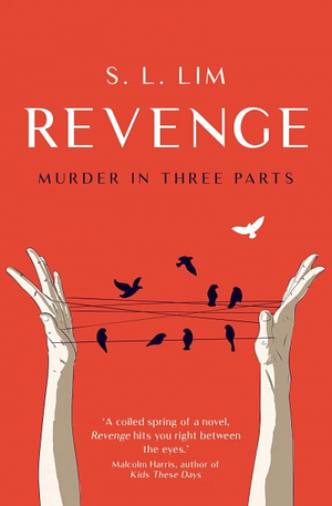 Revenge: Murder In Three Parts by S.L. Lim