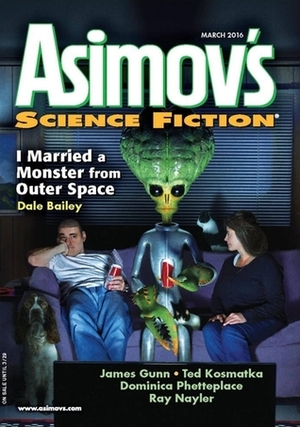 Asimov's Science Fiction, March 2016 by Jane Yolen, Paul Di Filippo, Julie Nováková, James E. Gunn, Ray Nayler, Dominica Phetteplace, Ted Kosmatka, Mark C. Childs, Erwin S. Strauss, Robert Silverberg, Sheila Williams, Robert Borski, James Patrick Kelly, Vincent Miskell, Dale Bailey, R. Neube, Sunil Patel, Ken Poyner