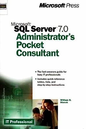 Microsoft SQL Server 7.0 Administrator's Pocket Consultant by William R. Stanek