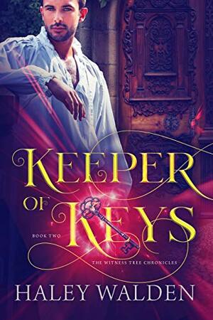 Keeper of Keys by Haley Walden