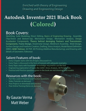 Autodesk Inventor 2021 Black Book (Colored) by Gaurav Verma, Matt Weber