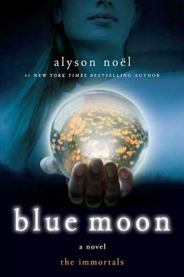 Blue Moon by Alyson Noël