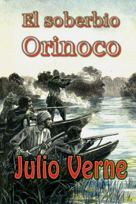 El soberbio Orinoco by Jules Verne