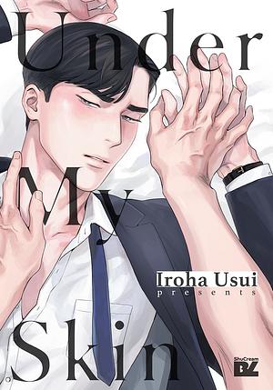 Under my skin by Usui Iroha