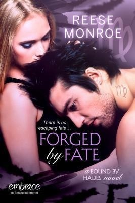 Forged by Fate by Reese Monroe