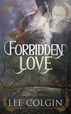 Forbidden Love by Lee Colgin