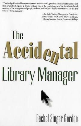 The Accidental Library Manager by Rachel Singer Gordon