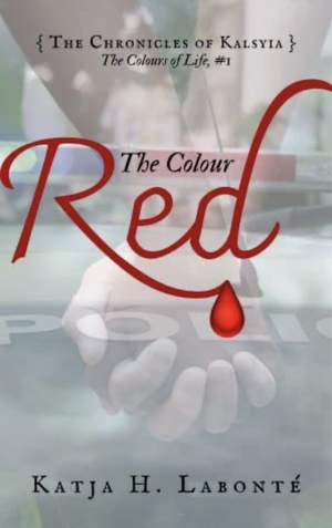 The Colour Red by Katja H. Labonté