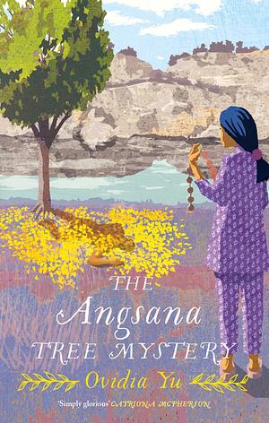 The Angsana Tree Mystery by Ovidia Yu