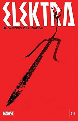 Elektra #11 by W. Haden Blackman, Michael Del Mundo, Mike del Mundo