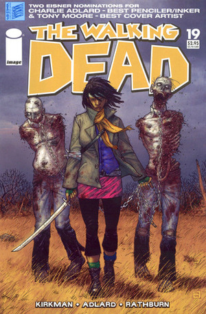 The Walking Dead, Issue #19 by Cliff Rathburn, Robert Kirkman, Charlie Adlard