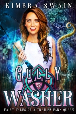 Gully Washer by Kimbra Swain
