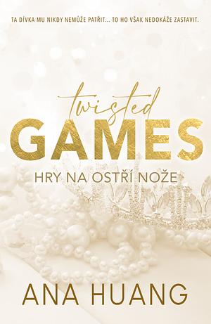 Twisted Games: Hry na ostří nože by Ana Huang