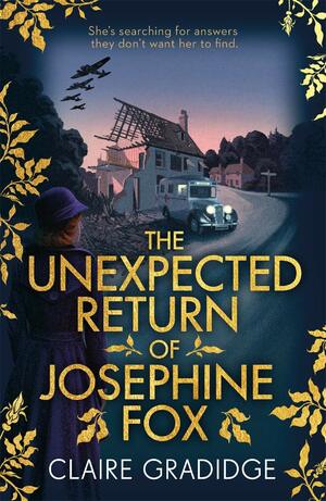 The Unexpected Return of Josephine Fox by Claire Gradidge