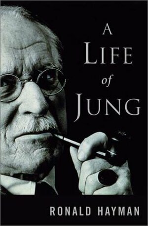 A Life of Jung by Ronald Hayman