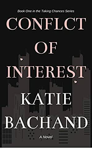 Conflict of Interest by Katie Bachand