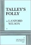 Talley's Folly - Acting Edition by Lanford Wilson