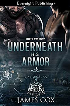 Underneath His Armor by James Cox