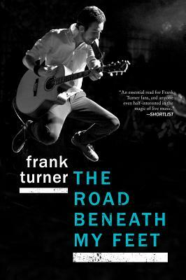 The Road Beneath My Feet by Frank Turner