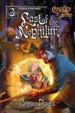 Last of the Nephilim by Bryan Davis