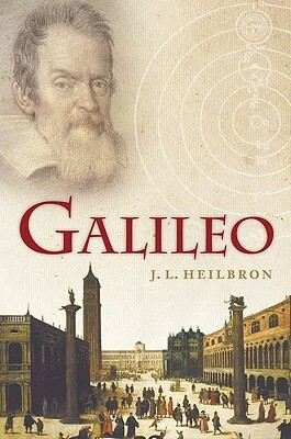 Galileo by J.L. Heilbron