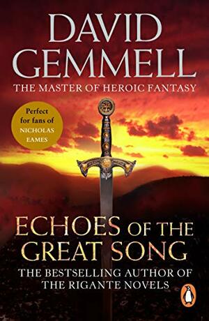 Echoes of the Great Song by David Gemmell