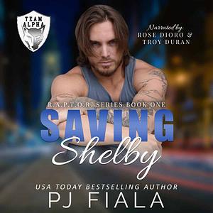 Saving Shelby by P.J. Fiala