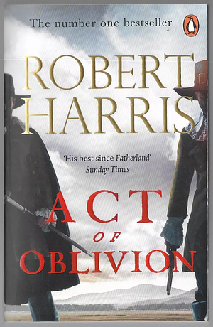 Act of Oblivion by Robert Harris