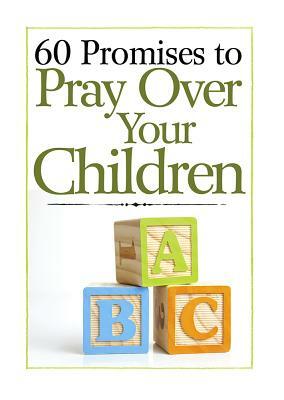 60 Promises to Pray Children by 