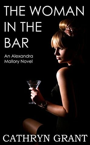 The Woman In the Bar by Cathryn Grant