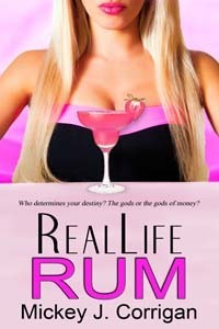 RealLife Rum by Mickey J. Corrigan