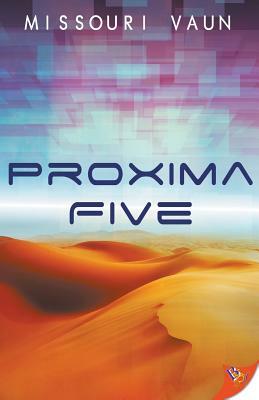 Proxima Five by Missouri Vaun