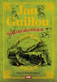 Sillanrakentajat by Jan Guillou