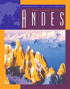 The Land of the Andes by Barbara A. Somervill