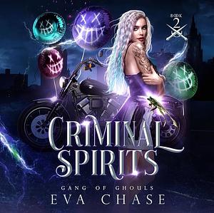 Criminal Spirits by Eva Chase