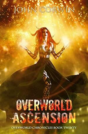 Overworld Ascension: Epic Urban Fantasy by John Corwin