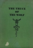The Truce Of The Wolf And Other Tales Of Old Italy by Mary Gould Davis