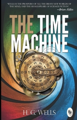 The Time Machine: by H. G. Wells by H.G. Wells