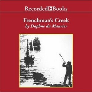 Frenchman's Creek by Daphne du Maurier