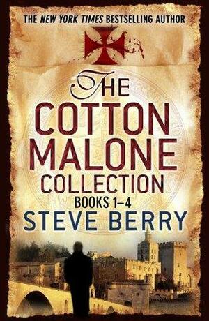 The Cotton Malone Collection: Books 1-4 by Steve Berry