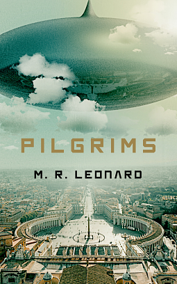 Pilgrims by M.R. Leonard