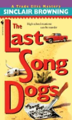 The Last Song Dogs by Sinclair Browning