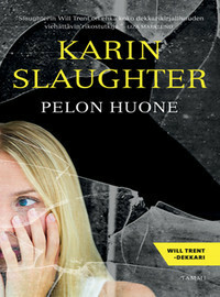 Pelon huone by Karin Slaughter