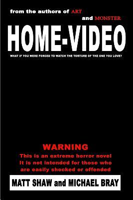 Home-Video by Michael Bray, Matt Shaw