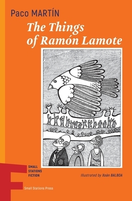 The Things of Ramón Lamote by Paco Martin