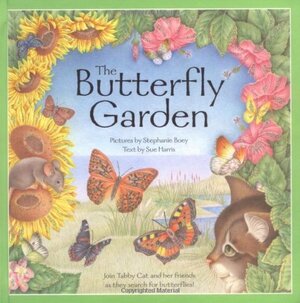 The Butterfly Garden by Stephanie Boey, Sue Harris