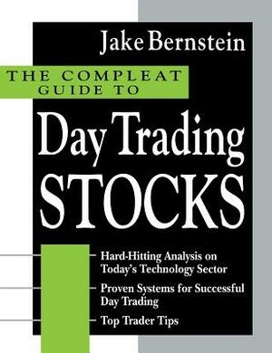 Compleat Gde Day Trading Sto by Jake Bernstein